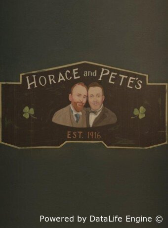 Horace and Pete